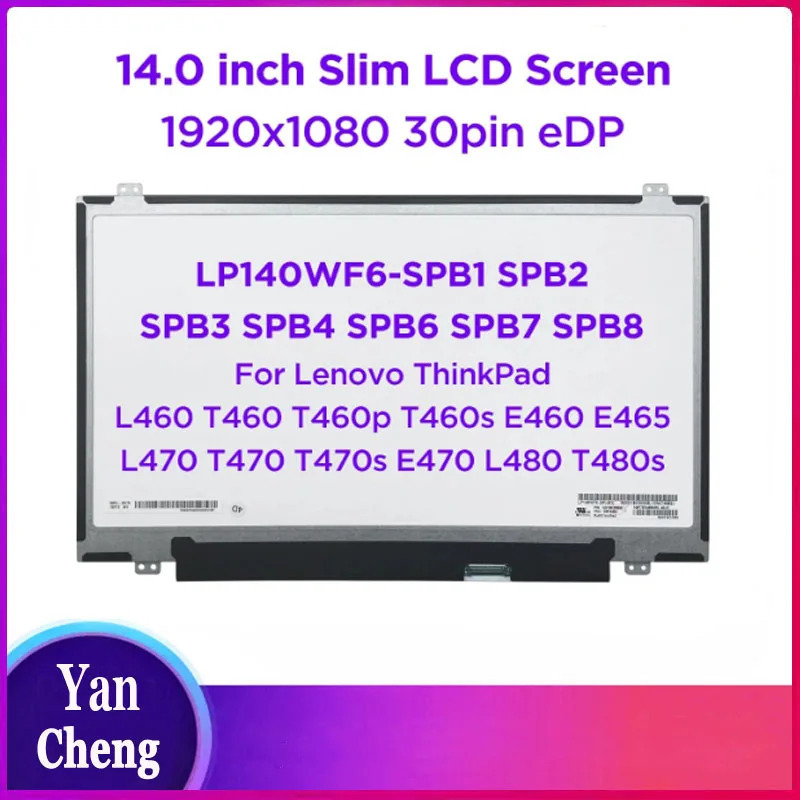 ЖК-экран для ноутбука 14,0 дюймов LP140WF6 SPB1 SPB2 SPB3 SPB4 SPB6 SPB7 SPB8 для Lenovo ThinkPad T460 T470 T480 E465 IPS 1920x1080 30pin