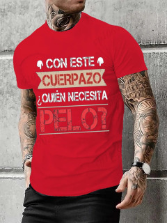 Мужская одежда Ta Great Body Who Needs Hair Забавная мужская футболка с испанским текстом Camiseta Новинка с коротким рукавом Юмор Футболка